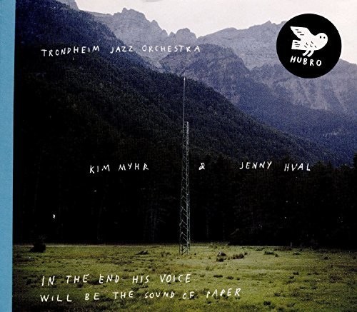 Myhr Kim And Jenny Hval - In The End His Voice... i gruppen CD / Rock hos Bengans Skivbutik AB (1836803)