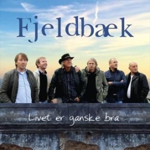 Fjeldbaek - Livet Er Ganske Bra i gruppen CD hos Bengans Skivbutik AB (1836826)