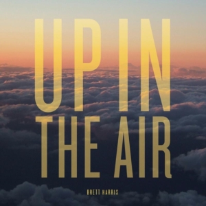 Harris Brett - Up In The Air i gruppen CD hos Bengans Skivbutik AB (1837829)
