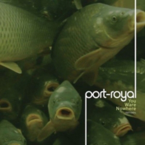 Port-Royal - You Ware Nowhere i gruppen CD hos Bengans Skivbutik AB (1842360)