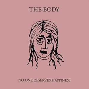 Body - No One Deserves Happiness i gruppen CD hos Bengans Skivbutik AB (1842364)