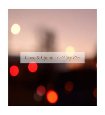 Cross And Quinn - Cold Sky Blue i gruppen CD / Toppselgere hos Bengans Skivbutik AB (1842405)
