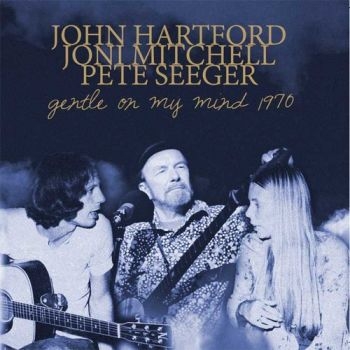 Hartford John Pete Seeger And Joni - Gentle On My Mind i gruppen CD / Toppselgere hos Bengans Skivbutik AB (1842449)