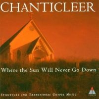 Chanticleer - Where The Sun Will Never Go Do i gruppen CD hos Bengans Skivbutik AB (1843811)
