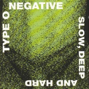 TYPE O NEGATIVE - SLOW, DEEP AND HARD i gruppen Minishops / Type O Negative hos Bengans Skivbutik AB (1845182)