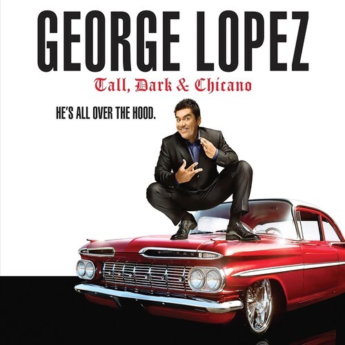 George Lopez - Tall, Dark & Chicano i gruppen CD / Annet hos Bengans Skivbutik AB (1845328)