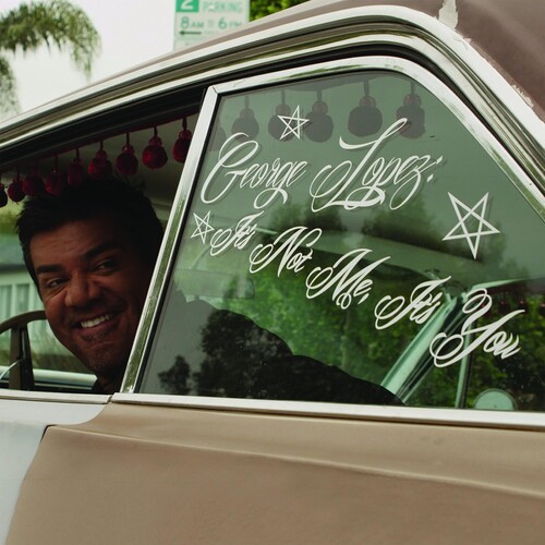 George Lopez - It's Not Me, It's You i gruppen CD / Annet hos Bengans Skivbutik AB (1845796)
