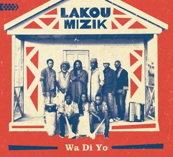 Lakou Mizik - Wa Di Yo i gruppen CD / Toppselgere hos Bengans Skivbutik AB (1868375)