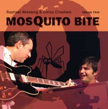 Wressing Raphael And Enrico Crivell - Mosquito Bite i gruppen CD / Toppselgere hos Bengans Skivbutik AB (1868474)