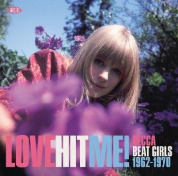 Various Artists - Love Hit Me! Decca Beat Girls 1962- i gruppen CD / Toppselgere hos Bengans Skivbutik AB (1871697)