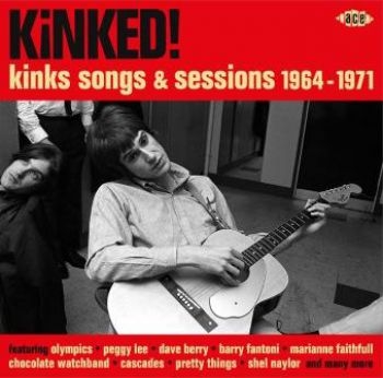 Various Artists - Kinked! Kinks Songs & Sessions 1964 i gruppen CD / Toppselgere hos Bengans Skivbutik AB (1871698)