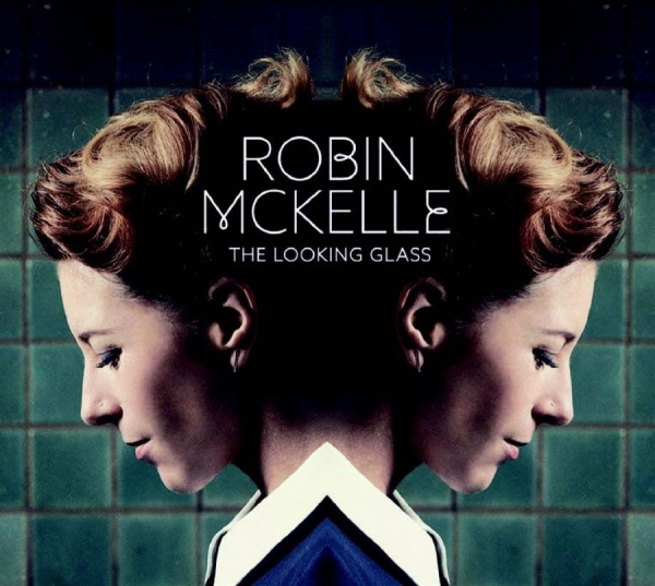 Mckelle Robin - Looking Glass i gruppen CD / Toppselgere hos Bengans Skivbutik AB (1871722)