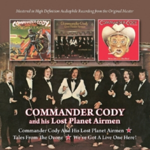 Commander Cody & His Lost Planet Ai - S/T+Tales From The Ozone+We've Got i gruppen CD / Pop-Rock hos Bengans Skivbutik AB (1874306)