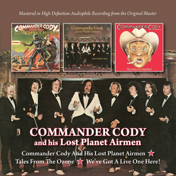 Commander Cody And His Lost Planet - S/T+Tales From The Ozone+We've Got i gruppen CD / Toppselgere hos Bengans Skivbutik AB (1874306)