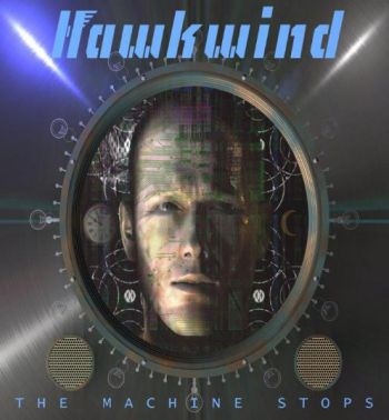 Hawkwind - Machine Stops i gruppen CD / Toppselgere hos Bengans Skivbutik AB (1876164)