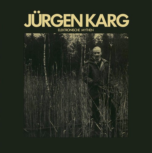Karg Jurgen - Elektronische Mythen i gruppen VINYL / Rock hos Bengans Skivbutik AB (1876183)
