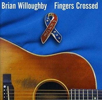 Willoughby Brian - Fingers Crossed i gruppen CD / Toppselgere hos Bengans Skivbutik AB (1876261)