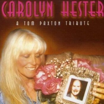 Hester Carolyn - A Tom Paxton Tribute i gruppen CD / Toppselgere hos Bengans Skivbutik AB (1876270)