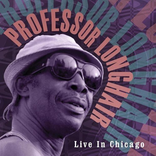 Professor Longhair - Live In Chicago i gruppen VINYL / Jazz/Blues hos Bengans Skivbutik AB (1876363)