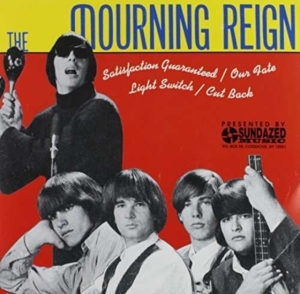 Mourning Reign - Satisfaction Guaranteed / Our Fate i gruppen VI TIPSER / Klassiska lablar / Sundazed / Sundazed Vinyl hos Bengans Skivbutik AB (1876467)