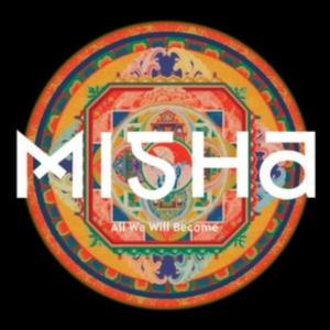 Misha - All We Will Become i gruppen CD hos Bengans Skivbutik AB (1876515)