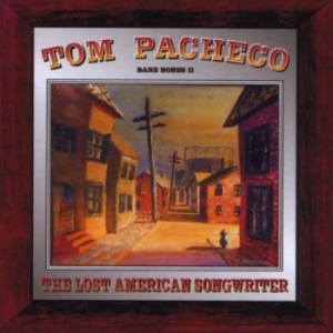 Pachero Tom - Lost American Songwriter i gruppen CD hos Bengans Skivbutik AB (1876517)