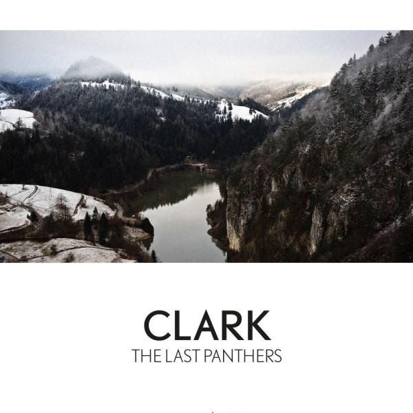 Clark - The Last Panthers i gruppen VINYL / Toppselgere hos Bengans Skivbutik AB (1876520)