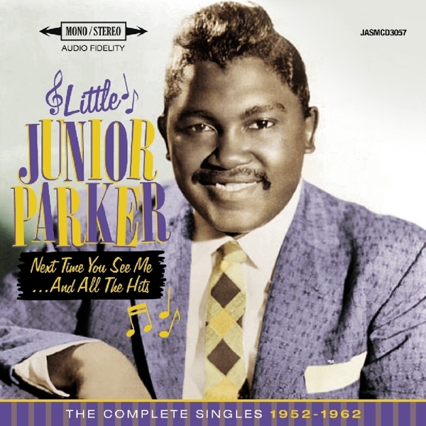 Little Junior Parker - Next Time You See Me i gruppen CD / Toppselgere hos Bengans Skivbutik AB (1877652)