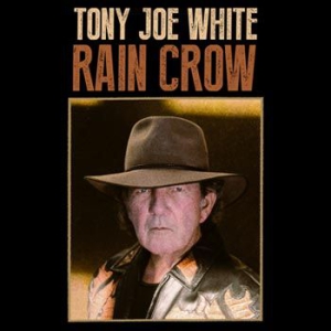 White Tony Joe - Rain Crow i gruppen VI TIPSER / Klassiska lablar / YepRoc / Vinyl hos Bengans Skivbutik AB (1882877)