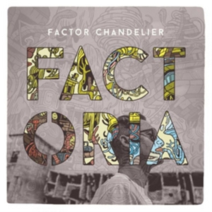 Factor Chandelier - Factoria i gruppen VINYL hos Bengans Skivbutik AB (1883785)