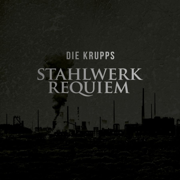 Die Krupps - Stahlwerkrequiem i gruppen CD / Toppselgere hos Bengans Skivbutik AB (1883866)