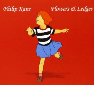 Kane Philip - Flowers & Ledges i gruppen CD hos Bengans Skivbutik AB (1894572)
