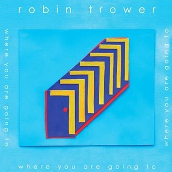 Trower Robin - Where You Are Going To i gruppen CD / Rock hos Bengans Skivbutik AB (1901541)