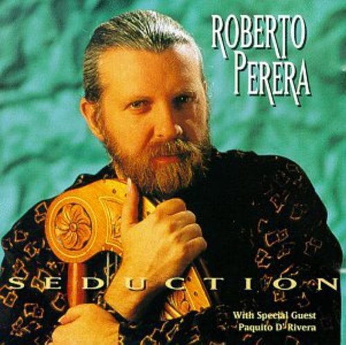 Perera Roberto - Seduction i gruppen CD / Jazz/Blues hos Bengans Skivbutik AB (1902486)