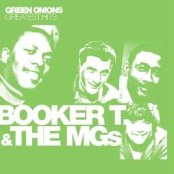 Booker T And Mg's - Green Onions:Greatest Hits i gruppen CD / Toppselgere hos Bengans Skivbutik AB (1902640)