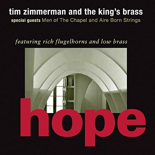 Zimmerman Tim & The King's Brass - Hope i gruppen CD / Klassisk hos Bengans Skivbutik AB (1907068)