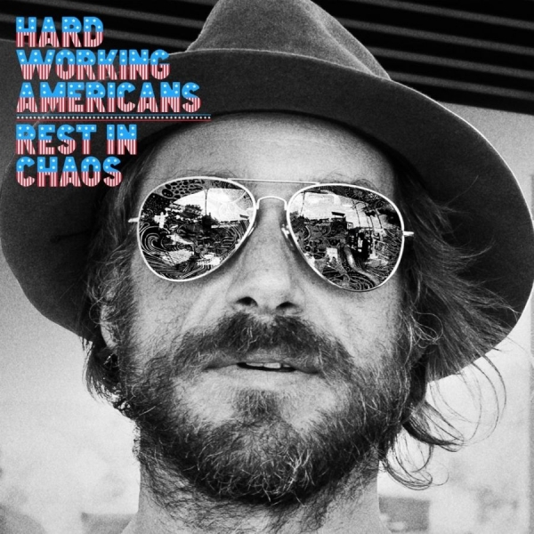 Hard Working Americans - Rest In Chaos i gruppen CD / Toppselgere hos Bengans Skivbutik AB (1907869)