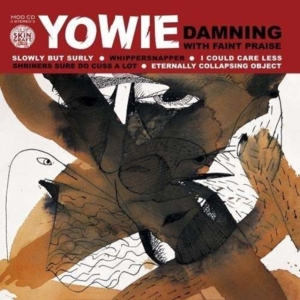 Yowie - Damning With Faint Praise i gruppen CD hos Bengans Skivbutik AB (1908073)