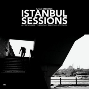 Ersahin Ilhan - Istanbul Sessions: Istanbul Undergr i gruppen VINYL hos Bengans Skivbutik AB (1908171)