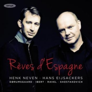 Reves D'espagne/Dreams Of Spain - Henk Neven/Hans Eijsackers i gruppen CD hos Bengans Skivbutik AB (1908172)