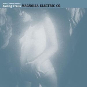 Magnolia Electric Co. - Fading Trails i gruppen VINYL hos Bengans Skivbutik AB (1909230)