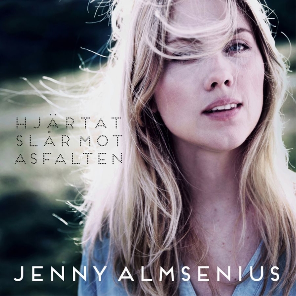 Almsenius Jenny - Hjärtat Slår Mot Asfalten i gruppen CD / Pop hos Bengans Skivbutik AB (1909812)