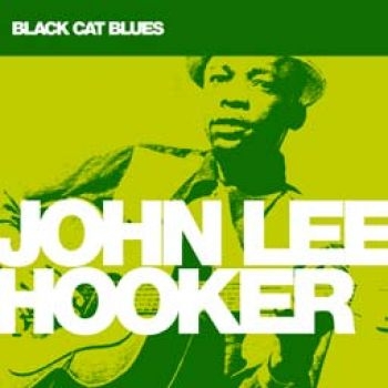 Hooker John Lee - Black Cat Blues i gruppen CD / Jazz/Blues hos Bengans Skivbutik AB (1909858)