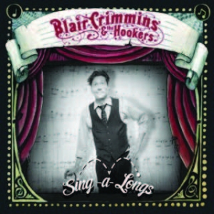 Crimmins Blair & The Hookers - Sing-A-Longs i gruppen CD hos Bengans Skivbutik AB (1909956)