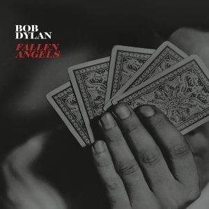 Dylan Bob - Fallen Angels i gruppen -Start FVS hos Bengans Skivbutik AB (1912436)