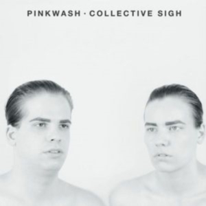 Pinkwash - Collective Sigh i gruppen CD hos Bengans Skivbutik AB (1912496)