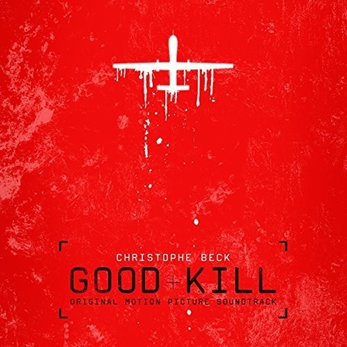 Beck Christophe - Good Kill (Original Motion Picture i gruppen CD / Toppselgere hos Bengans Skivbutik AB (1916430)