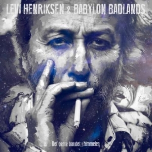 Hendriksen Levi & Babylon Badlands - Det Beste Bandet I Himmelen i gruppen CD hos Bengans Skivbutik AB (1921760)