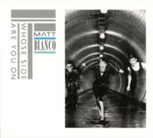 Matt Bianco - Whose Side Are You On i gruppen CD hos Bengans Skivbutik AB (1925923)