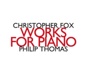 Fox Christopher - Works For Piano i gruppen CD hos Bengans Skivbutik AB (1927361)